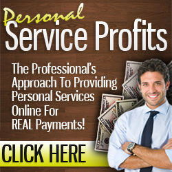 Personal Service Profits - make money online